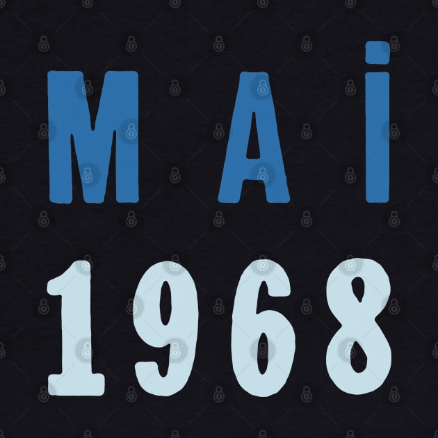 Mai 1968 - Francophile Lover Design by DankFutura